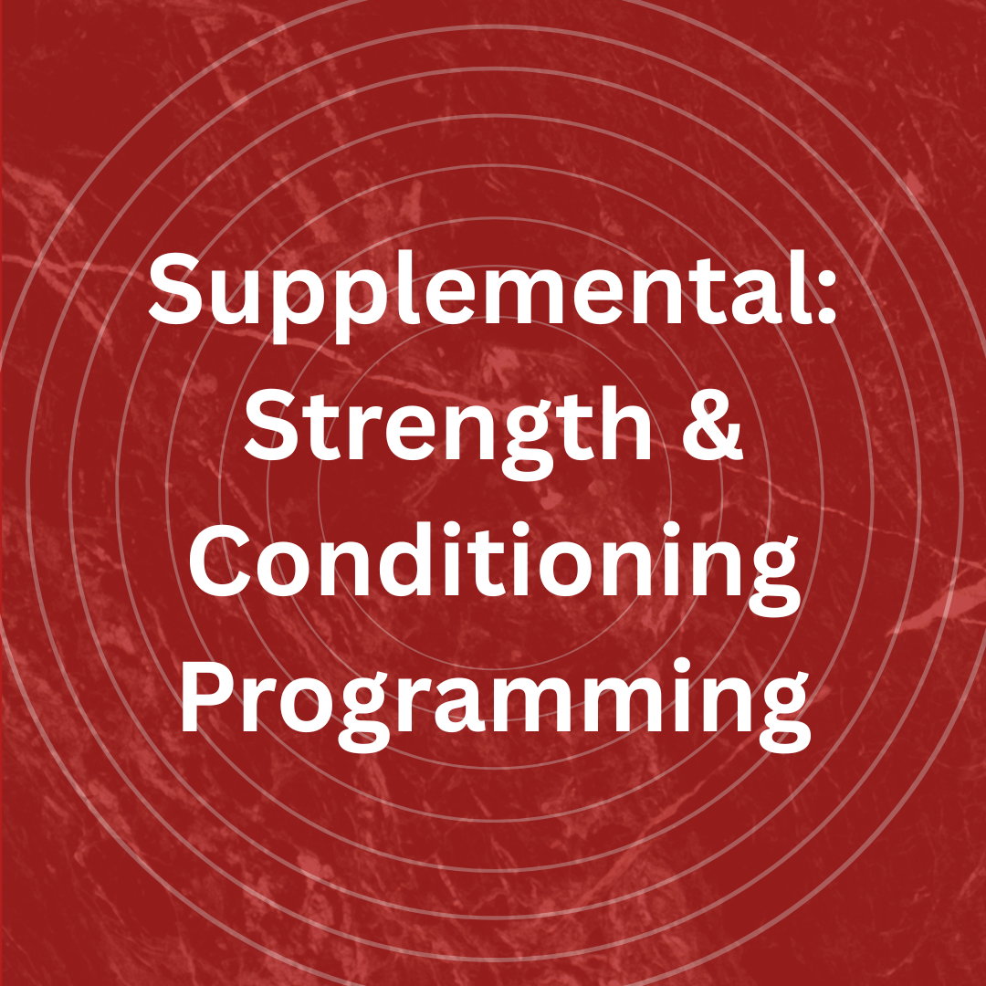 Supplemental: Strength & Conditioning Program